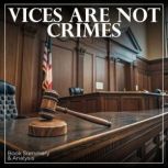 Vices Are Not Crimes Book Summary  ..., Lysander Spooner