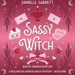 Sassy Witch, Danielle Garrett