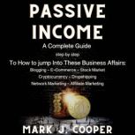 Passive Income, Mark J. Cooper