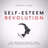 SelfEsteem Revolution, Jeffrey Floyd