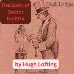 Hugh Lofting The Story of Doctor Dol..., Hugh Lofting