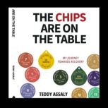 The Chips Are On The Table, Teddy Assaly