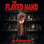 The Flayed Hand, Guy de Maupassant