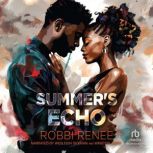 Summers Echo, Robbi Renee
