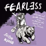 Fearless, Alison Monda