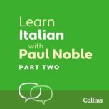 Learn Italian with Paul Noble for Beg..., Paul Noble