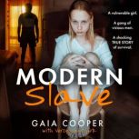 Modern Slave, Gaia Cooper