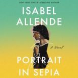 Portrait in Sepia, Isabel Allende