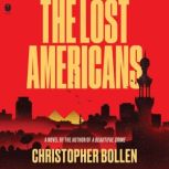 The Lost Americans, Christopher Bollen