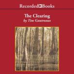 The Clearing, Tim Gautreaux