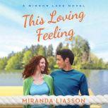 This Loving Feeling, Miranda Liasson