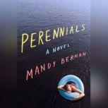 Perennials, Mandy Berman