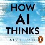 How AI Thinks, Nigel Toon