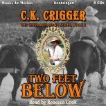 Two Feet Below , C.K. Crigger