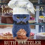 Confection is Good for the Soul, Ruth Hartzler
