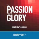 The Passion and the Glory, Mike Mazzalongo