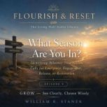 What Season Are You In?, William R. Stanek