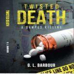 Twisted Death, G.L. Barbour