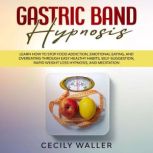 Gastric Band Hypnosis, Cecily Waller
