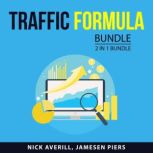 Traffic Formula Bundle, 2 in 1 Bundle..., Nick Averill
