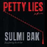 Petty Lies, Sulmi Bak