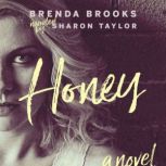 Honey, Brenda Brooks