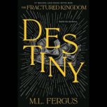 Destiny, M.L. Fergus