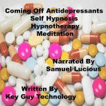 Coming Off Antidepressants Self Hypno..., Key Guy Technology LLC