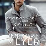 The Engagement with the Prince, AnneMarie Meyer