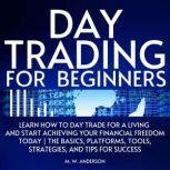 Day Trading for Beginners, Mark Warren Anderson