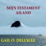 Mijs Testament, Gail O. Dellslee