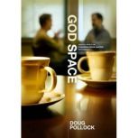 God Space, Doug Pollock