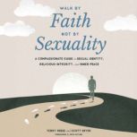 Walk by Faith, Not by Sexuality, Terry Reese