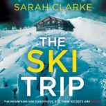 The Ski Trip, Sarah Clarke