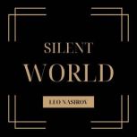 Silent World, Leo Nasirov