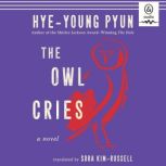 The Owl Cries, Hyeyoung Pyun