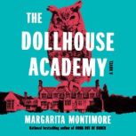 The Dollhouse Academy, Margarita Montimore