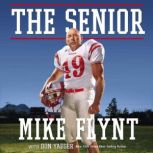 The Senior, Mike Flynt