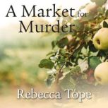 A Market for Murder, Rebecca Tope