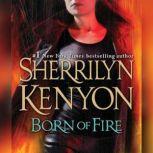 Born of Fire, Sherrilyn Kenyon