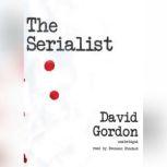 The Serialist, David Gordon