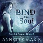 Bind the Soul, Annette Marie