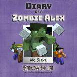 Diary of a Minecraft Zombie Alex Book..., MC Steve