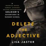 Delete the Adjective, Lisa Jaster