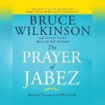 The Prayer of Jabez, Bruce Wilkinson