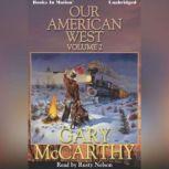 Our American West, Vol 2, Gary McCarthy