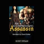 An Accommodating Assassin, Kurt Dysan