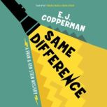 Same Difference, E. J. Copperman