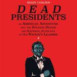 Dead Presidents, Brady Carlson