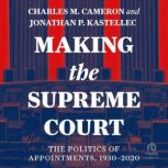 Making the Supreme Court, Charles M. Cameron